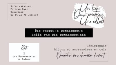 Affiche de la Boîte créative Acte II, collaboration Les Mignonneries de Noémie et K'yette à Dunkerque