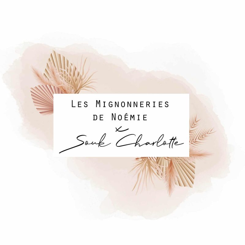 Collaboration Les Mignonneries de Noémie x Souk Charlotte