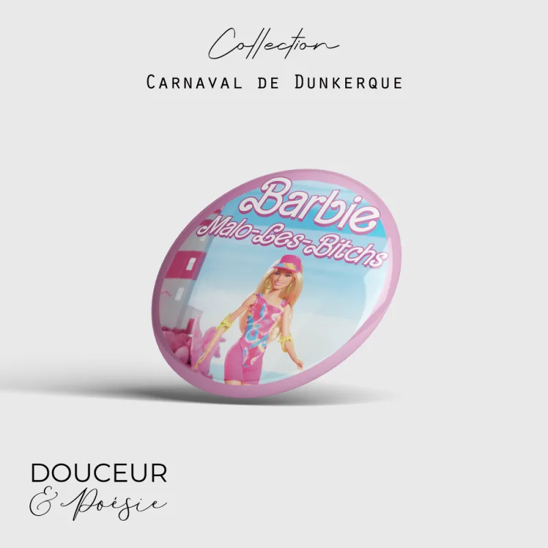 Badge Carnaval de Dunkerque – Barbie Malo Les Bitchs 4 badge carnaval